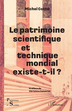 Cover Le patrimoine scientifique et technique mondial existe-t-il ? (eBook, ePUB)