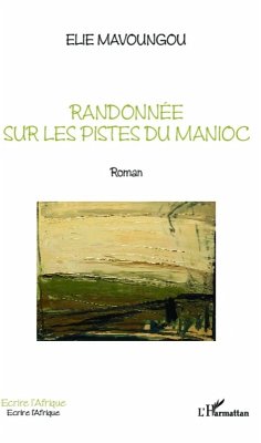 Cover Randonnée sur les pistes du Manioc (eBook, PDF)