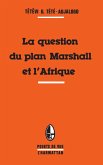 La question du plan Marshall et l'Afrique (eBook, PDF)