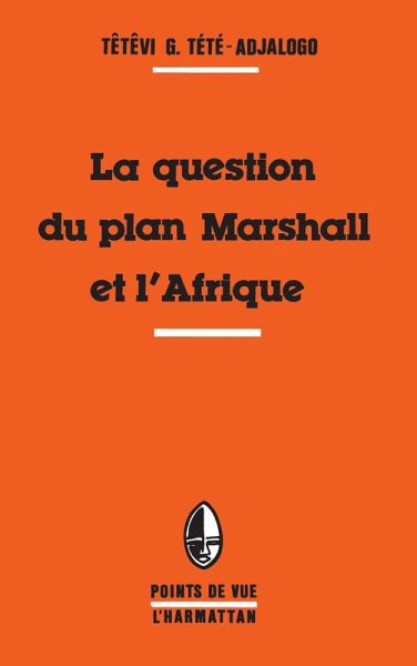 La question du plan Marshall et l'Afrique (eBook, PDF)