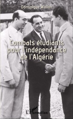 Combats étudiants pour l'indépendance de l'Algérie (eBook, PDF) - Wallon