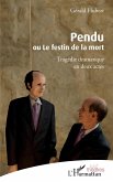 Pendu ou Le festin de la mort (eBook, PDF) Pendu ou Le festin de la mort (eBook, PDF)