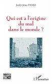 Qui est à l'origine du mal dans le monde ? (eBook, PDF)