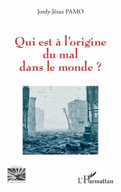 Cover Qui est à l'origine du mal dans le monde ? (eBook, PDF)