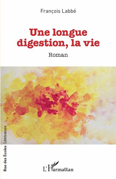 Une longue digestion, la vie (eBook, PDF) Une longue digestion, la vie (eBook, PDF)
