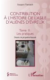 Contribution à l'histoire de l'asile d'aliénés d'Évreux (eBook, PDF)