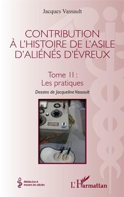 Cover Contribution à l'histoire de l'asile d'aliénés d'Évreux (eBook, PDF)