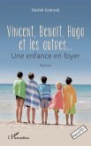 Vincent, Benoît, Hugo et les autres... (eBook, ePUB)