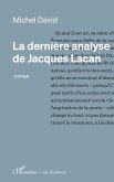 La dernière analyse de Jacques Lacan (eBook, PDF)