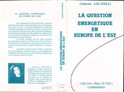 La question énergétique en Europe de l'Est (eBook, PDF) - Locatelli