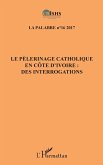 Le pèlerinage catholique en Côte d'Ivoire : (eBook, PDF)