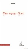 Mon voyage céleste (eBook, PDF)