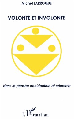 Cover Volonté et involonté dans la pensée occidentale et orientale (eBook, PDF)
