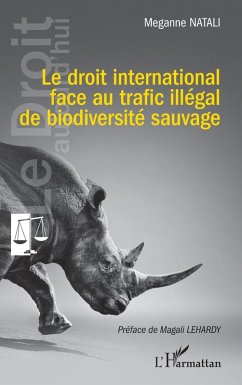 Cover Le droit international face au trafic illégal de biodiversité sauvage (eBook, PDF)