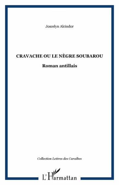 Cravache ou le nègre soubarou (eBook, PDF)