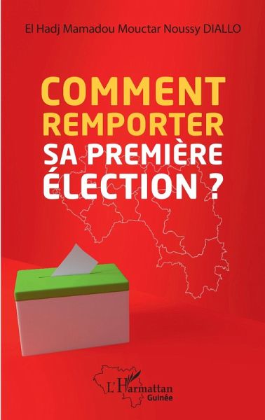 Comment remporter sa première élection? (eBook, PDF)