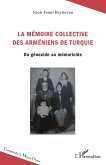 La mémoire collective des Arméniens de Turquie (eBook, PDF)