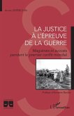 La justice à l'épreuve de la guerre (eBook, ePUB)