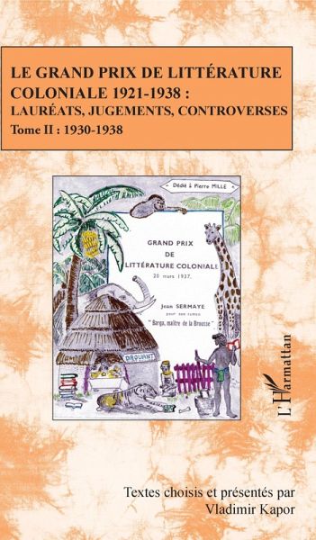 Le Grand Prix de littérature coloniale 1921-1938 : (eBook, PDF) Le Grand Prix de littérature coloniale 1921-1938 : (eBook, PDF)