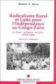 Radicalisme rural et lutte pour l'indépendance au Congo Zaïre (eBook, PDF)