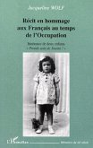 RECIT EN HOMMAGE AUX FRANÇAIS AU TEMPS DE L'OCCUPATION (eBook, PDF)