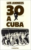 Années 30 à Cuba (eBook, PDF)