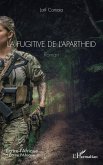 La fugitive de l'apartheid (eBook, PDF)