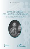 Dans le sillage des médecins de marine (eBook, PDF)