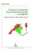 L'Islam et la modernité dans le droit de la famille au Maghreb (eBook, PDF)