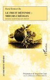 Le Fruit défendu : moeurs créoles (eBook, PDF)