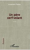 Père cerf-volant ; roman (eBook, PDF)