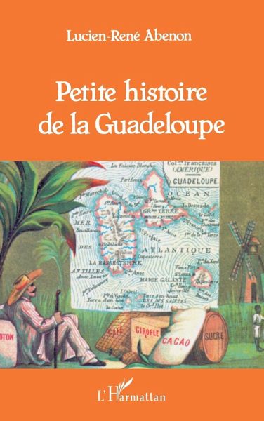 Petite histoire de la Guadeloupe (eBook, PDF) Petite histoire de la Guadeloupe (eBook, PDF)