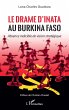 Le drame d'Inata au Burkina Faso... - Bild 1