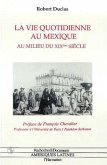 La vie quotidienne au Mexique au milieu du XIXè siècle (eBook, PDF)