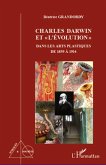 Charles Darwin et "l'évolution" dans les arts plastiques de 1859 à 1914 (eBook, PDF) Charles Darwin et "l'évolution" dans les arts plastiques de 1859 à 1914 (eBook, PDF)