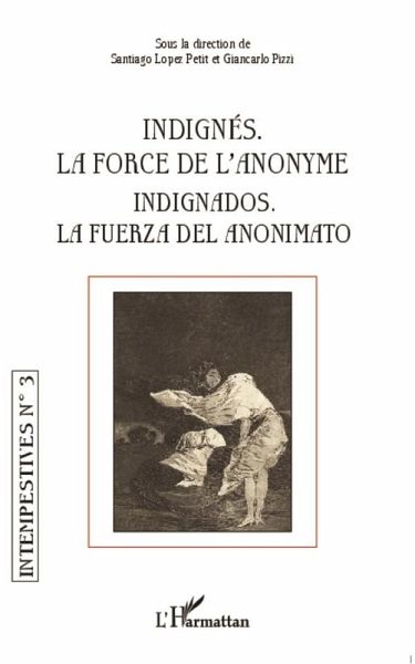 Indignés. La force de l'anonyme (eBook, PDF) Indignés. La force de l'anonyme (eBook, PDF)