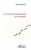 Le voyage d'Albert Speer dans sa prison (eBook, PDF) Le voyage d'Albert Speer dans sa prison (eBook, PDF)
