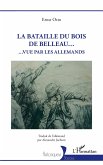 La Bataille du Bois de Belleau... (eBook, PDF)