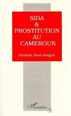 Sida et prostitution au Cameroun (eBook, PDF) - Beat-Songue