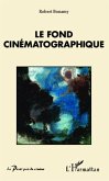 Le fond cinématographique (eBook, PDF)