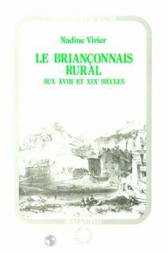 Le Briançonnais rural au XVIIème siècle et au XIXème siècle (eBook, PDF) - Vivier