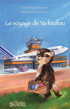 Le voyage de Ya foufou (eBook, PDF) - Boutsindi