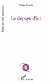 Le dépays d'ici (eBook, PDF) Le dépays d'ici (eBook, PDF)
