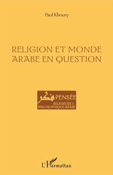 Religion et monde arabe en question (eBook, PDF) Religion et monde arabe en question (eBook, PDF)