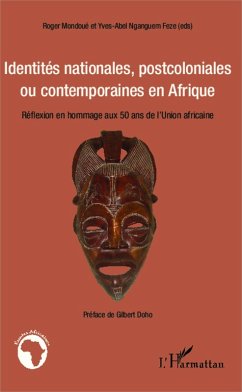 Identités nationales, postcoloniales ou contemporaines en Afrique (eBook, PDF) - Mondoue; Nganguem Feze