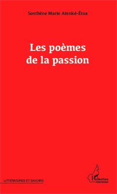 Les poèmes de la passion (eBook, PDF) - Atenke-Etoa