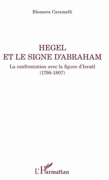 Hegel et le signe d'Abraham (eBook, PDF) Hegel et le signe d'Abraham (eBook, PDF)