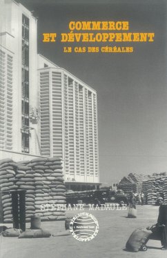 Commerce et développement : le cas des céréales (eBook, PDF) - Madaule