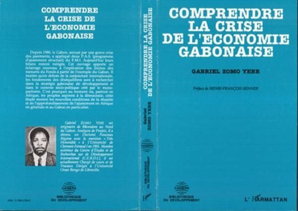 Comprendre la crise de l'économie gabonaise (eBook, PDF) Comprendre la crise de l'économie gabonaise (eBook, PDF)
