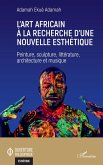 L'art africain à la recherche d'une nouvelle esthétique (eBook, PDF)